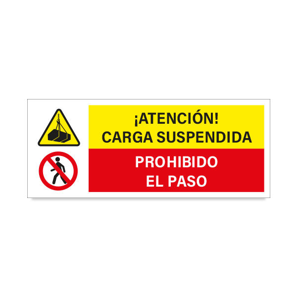 Atención Carga Suspendida - Prohibido el Paso