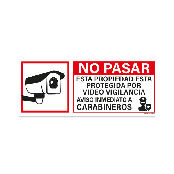 No Pasar Esta Propiedad está Protegida por Video Vigilancia