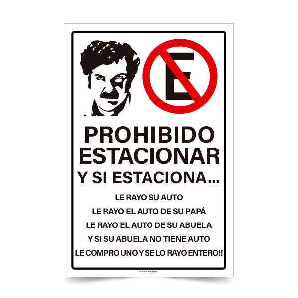 Prohibido Estacionar Pablo Escobar