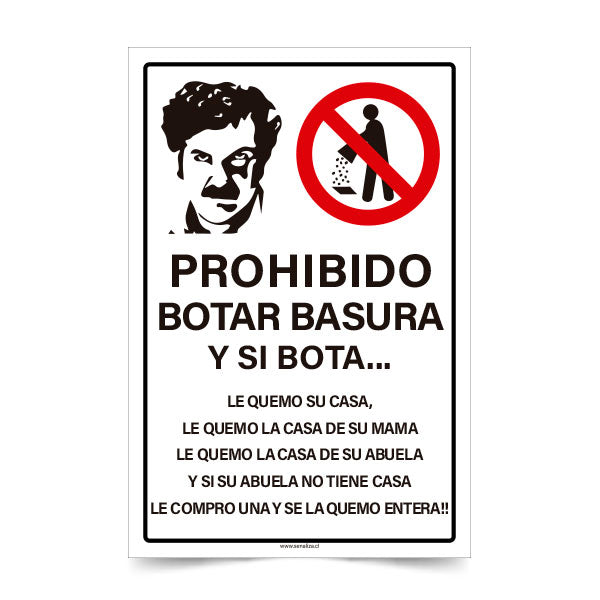 Prohibido Botar Basura Pablo Escobar A