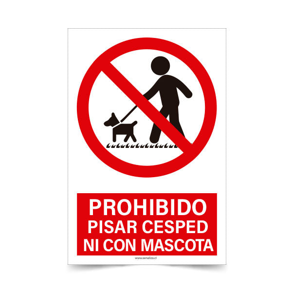 Prohibido Pisar Césped Ni con Mascota