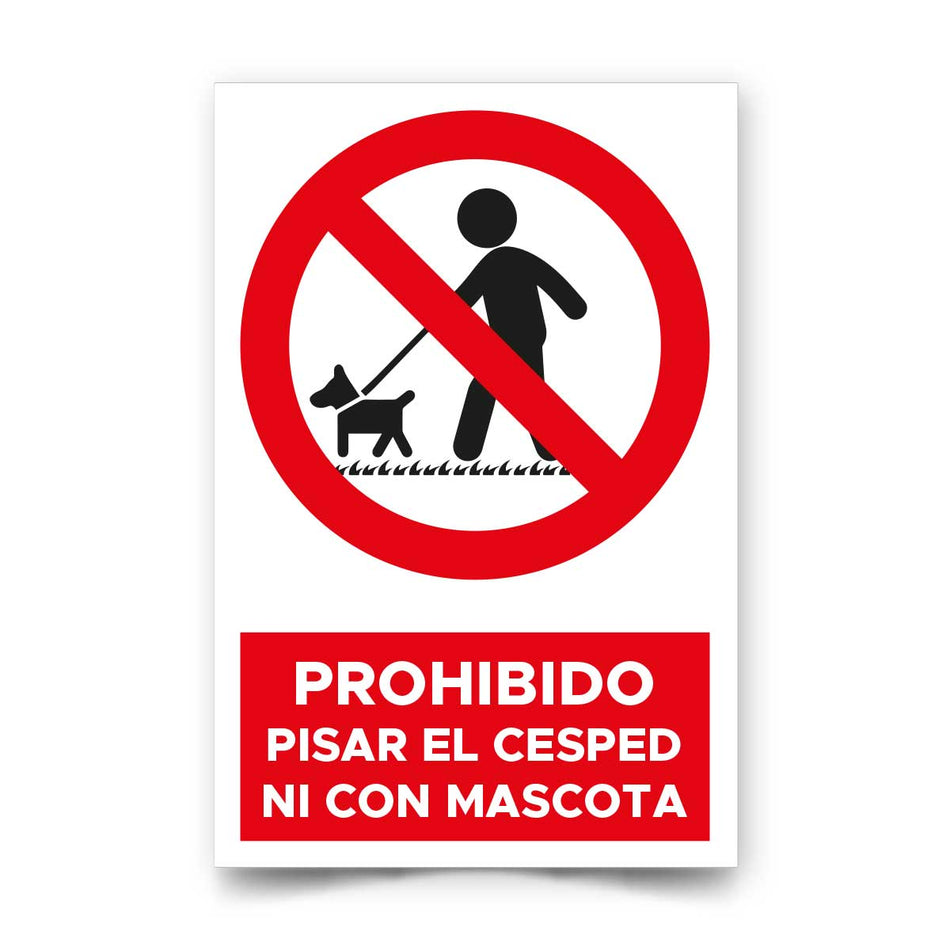 Prohibido Pisar el Cesped ni con Mascota