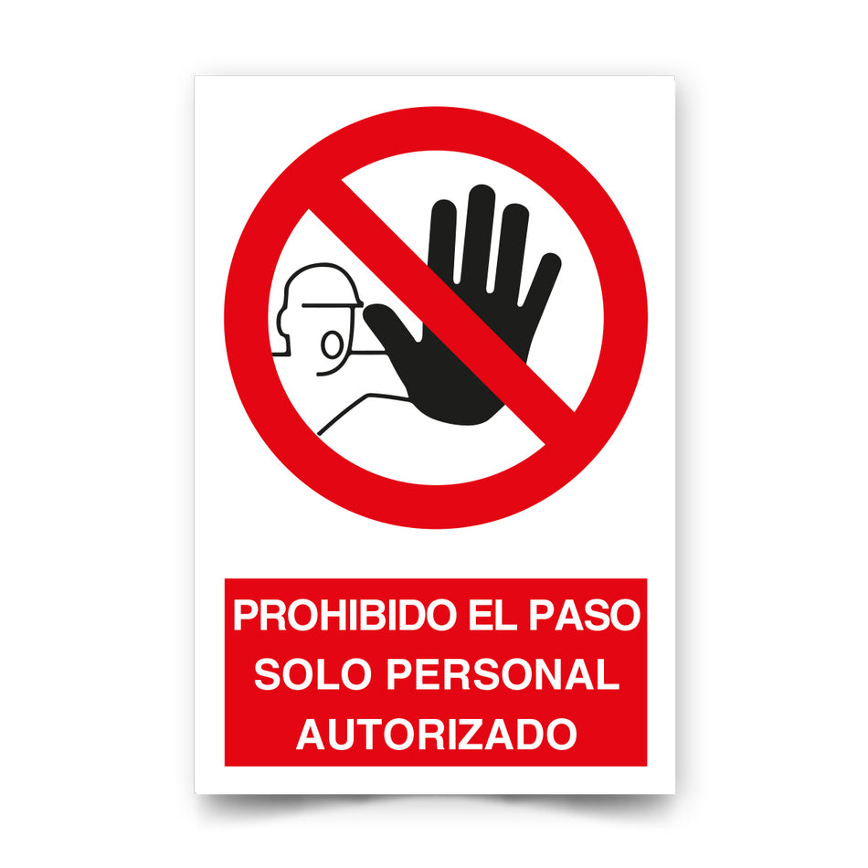 Prohibido el Paso Solo Personal Autorizado